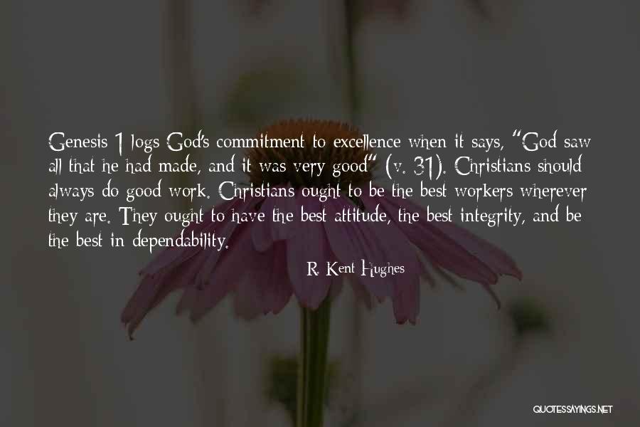 Commitment To God Quotes By R. Kent Hughes Commitment To God Quotes By R. Kent Hughes