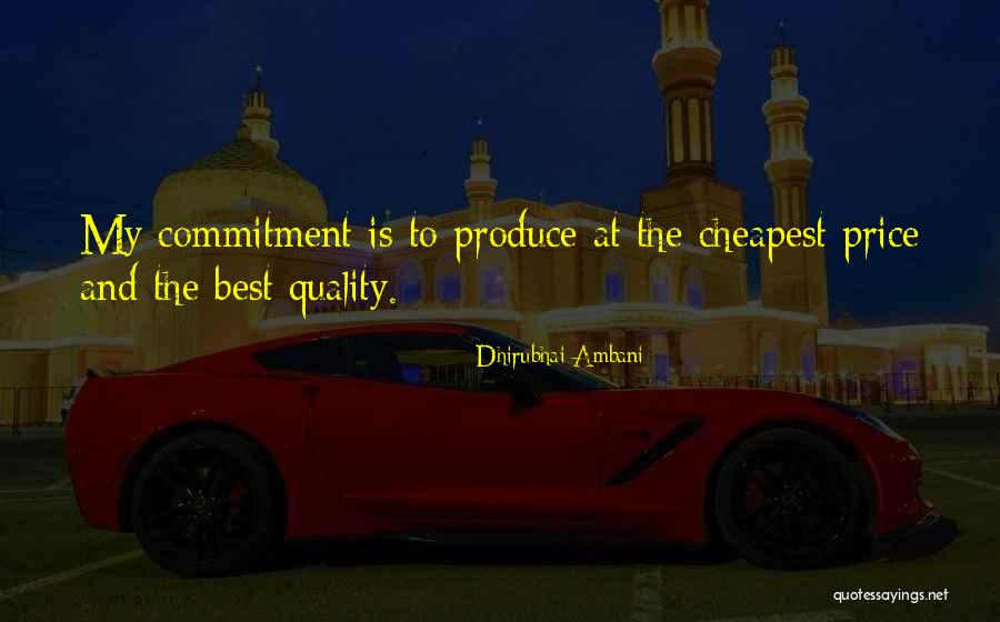 Commitment To Quality Quotes By Dhirubhai Ambani