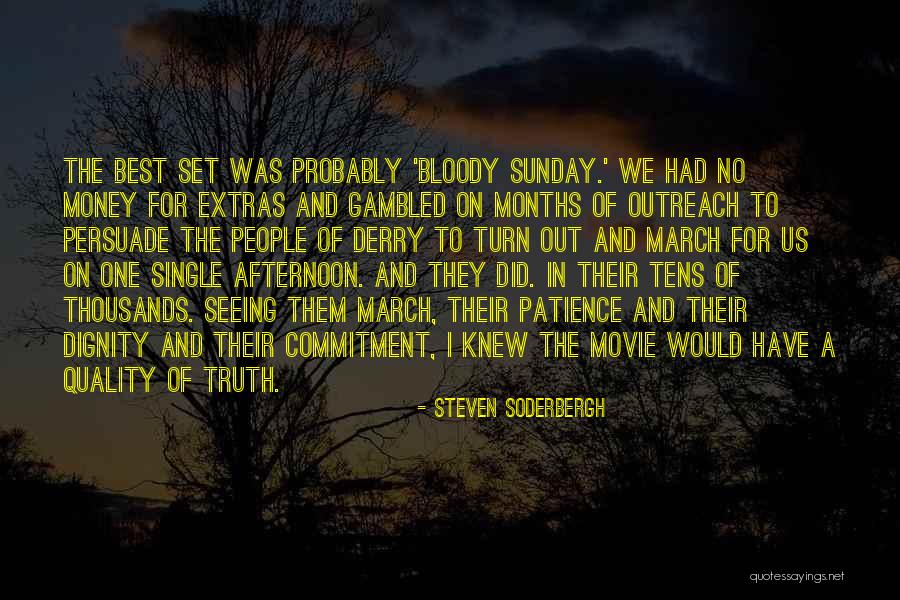 Commitment To Quality Quotes By Steven Soderbergh Commitment To Quality Quotes By Steven Soderbergh
