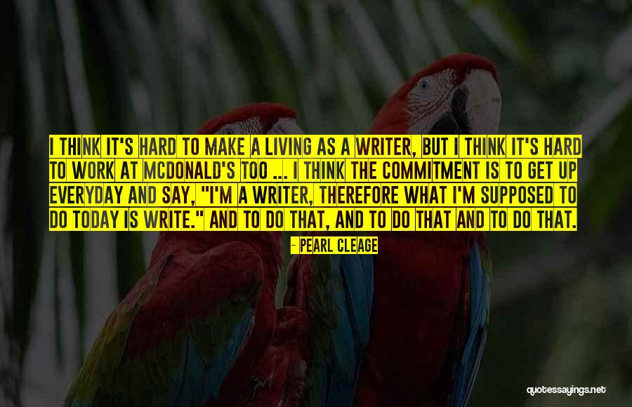 Commitment To Success Quotes By Pearl Cleage Commitment To Success Quotes By Pearl Cleage