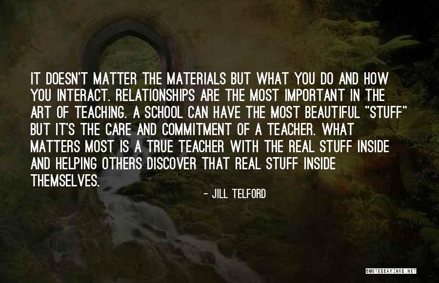 Commitment To Teaching Quotes By Jill Telford Commitment To Teaching Quotes By Jill Telford