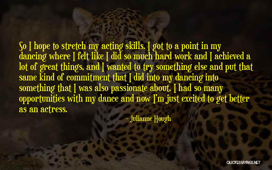 Commitment To Work Quotes By Julianne Hough Commitment To Work Quotes By Julianne Hough