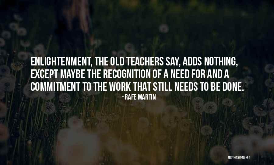 Commitment To Work Quotes By Rafe Martin Commitment To Work Quotes By Rafe Martin