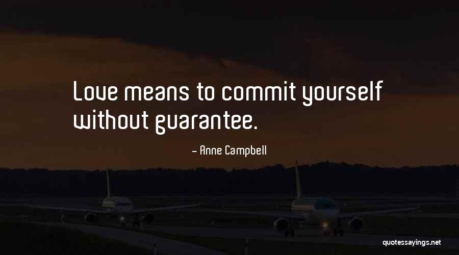 Commitment To Yourself Quotes By Anne Campbell Commitment To Yourself Quotes By Anne Campbell