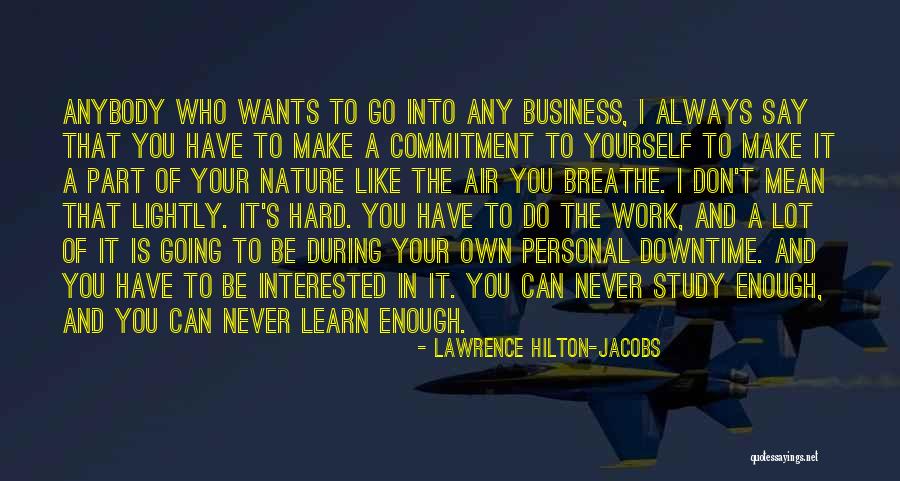 Commitment To Yourself Quotes By Lawrence Hilton-Jacobs Commitment To Yourself Quotes By Lawrence Hilton-Jacobs