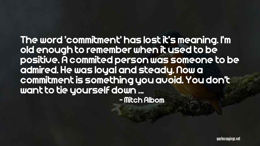 Commitment To Yourself Quotes By Mitch Albom Commitment To Yourself Quotes By Mitch Albom