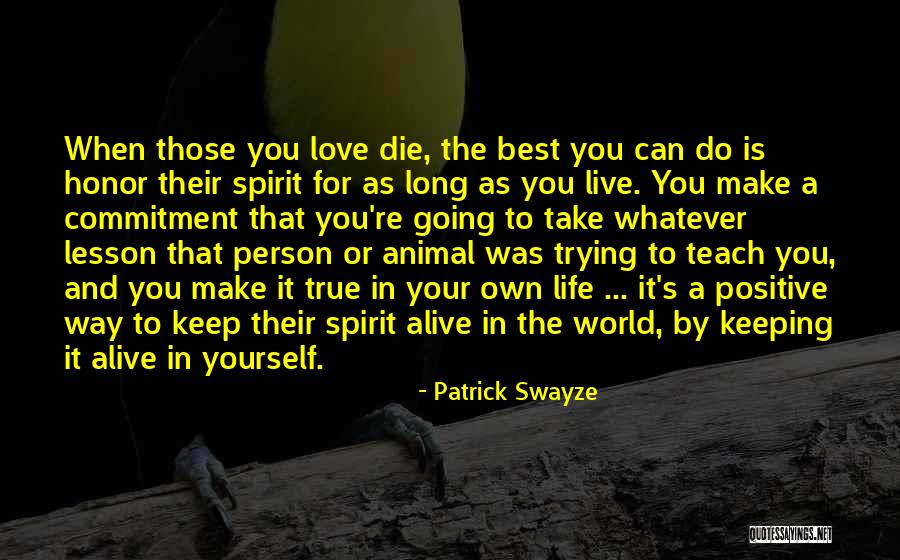 Commitment To Yourself Quotes By Patrick Swayze Commitment To Yourself Quotes By Patrick Swayze