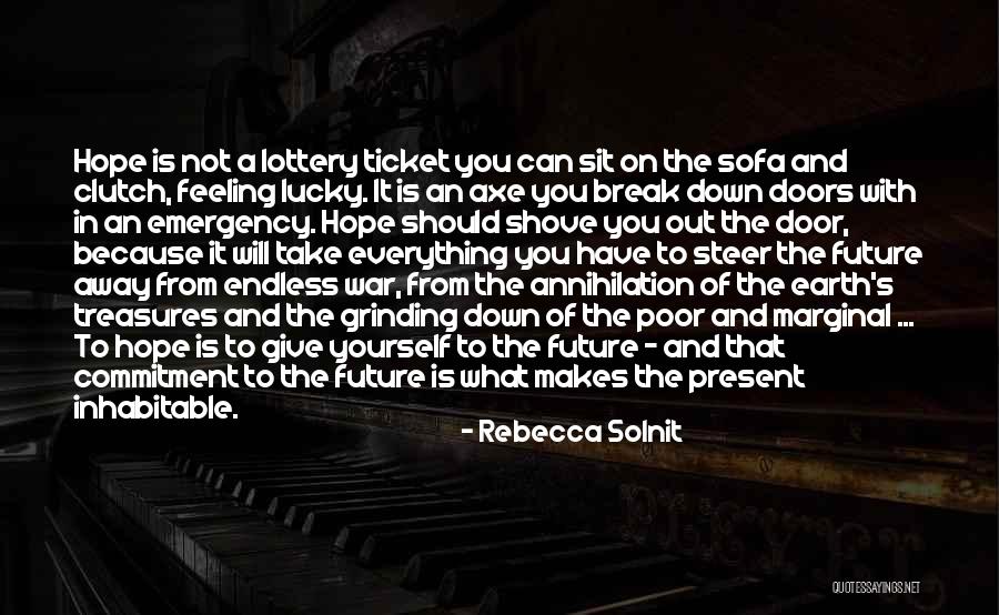 Commitment To Yourself Quotes By Rebecca Solnit Commitment To Yourself Quotes By Rebecca Solnit