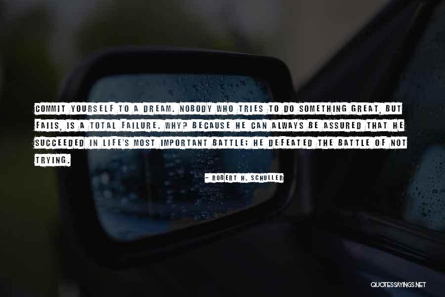 Commitment To Yourself Quotes By Robert H. Schuller Commitment To Yourself Quotes By Robert H. Schuller