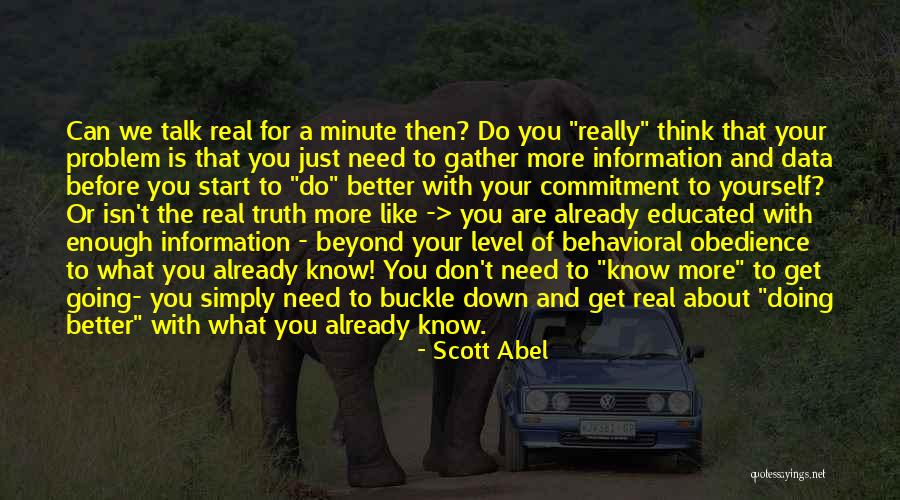 Commitment To Yourself Quotes By Scott Abel Commitment To Yourself Quotes By Scott Abel