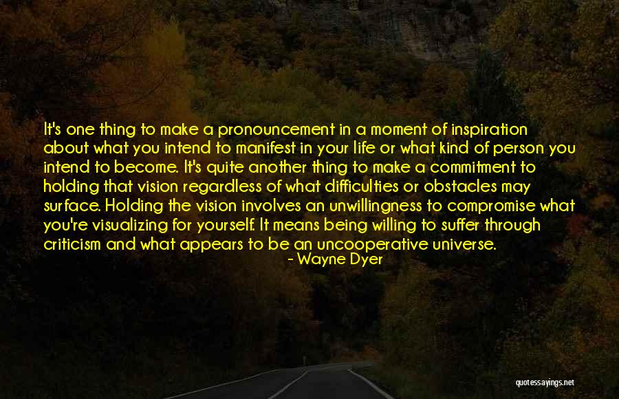 Commitment To Yourself Quotes By Wayne Dyer Commitment To Yourself Quotes By Wayne Dyer