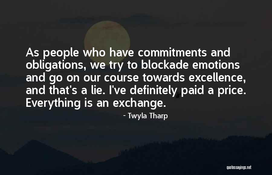 Commitments Quotes By Twyla Tharp Commitments Quotes By Twyla Tharp