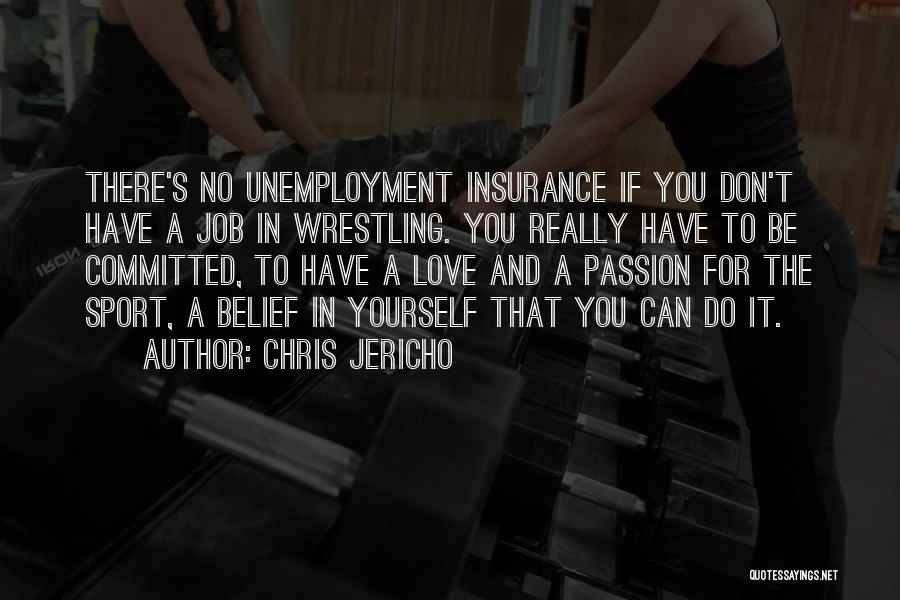 Committed Love Quotes By Chris Jericho