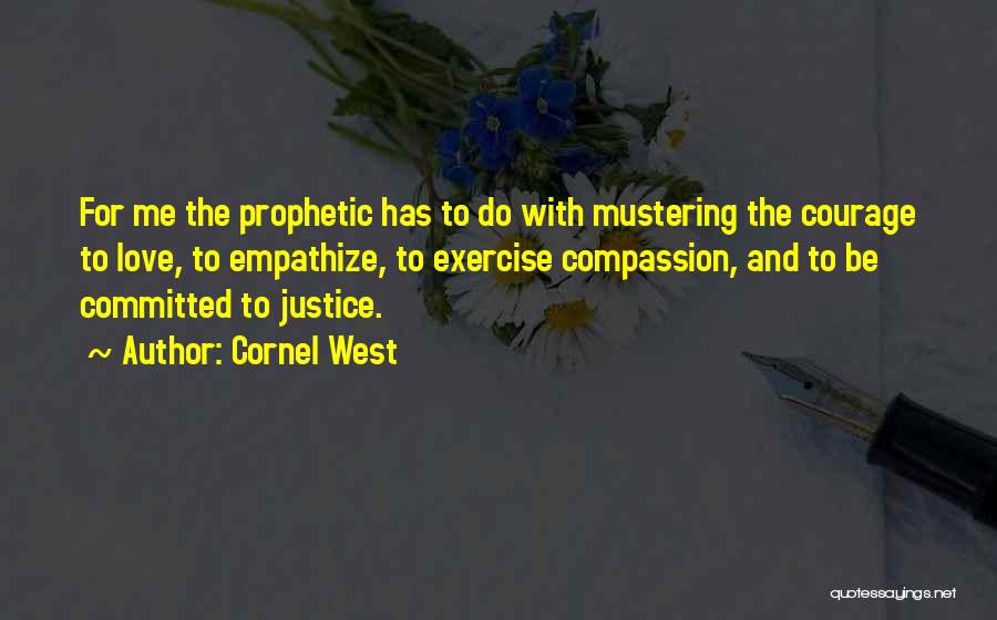 Committed Love Quotes By Cornel West