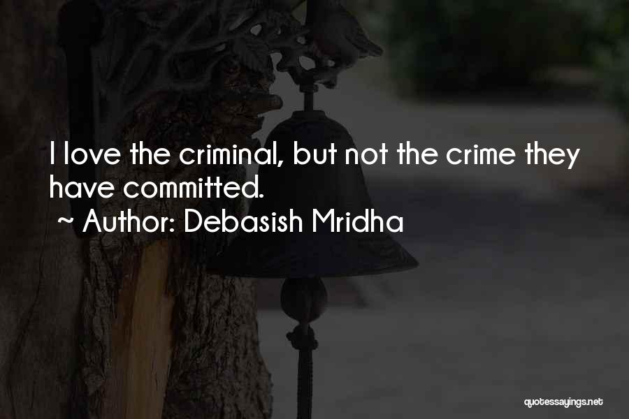 Committed Love Quotes By Debasish Mridha