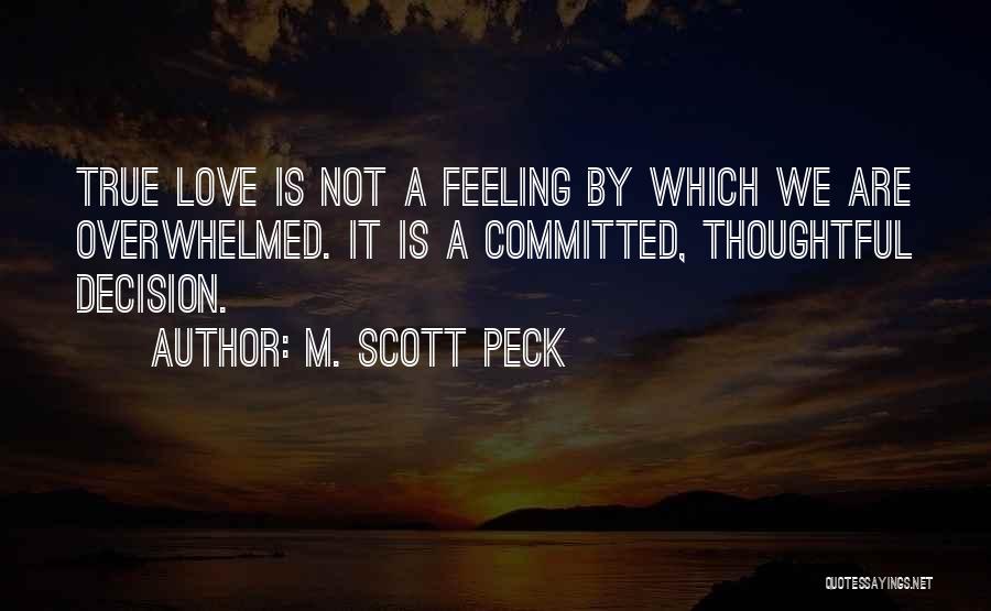 Committed Love Quotes By M. Scott Peck