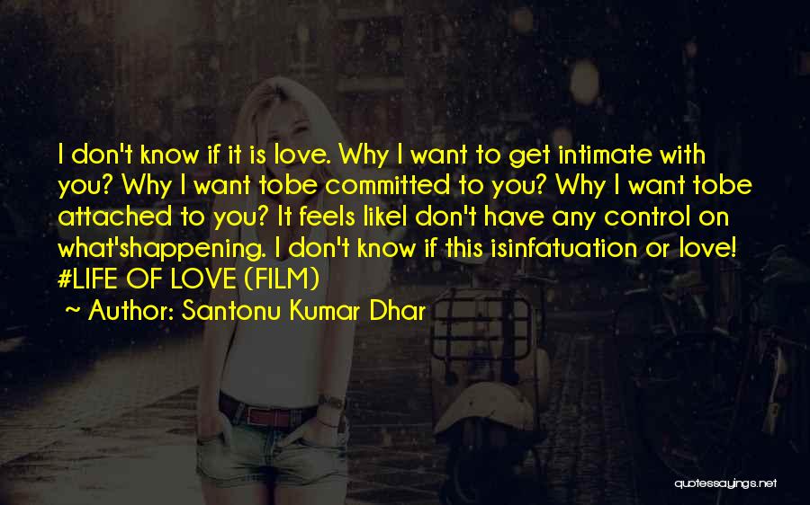 Committed Love Quotes By Santonu Kumar Dhar