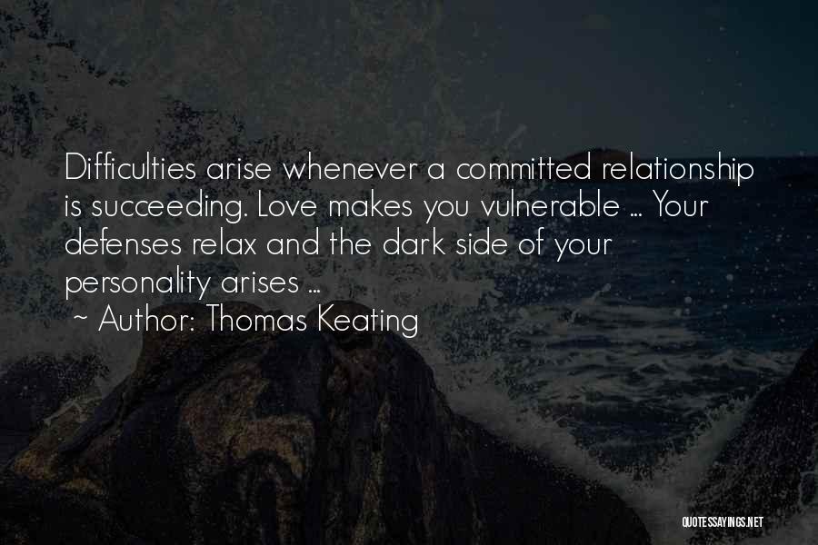 Committed Love Relationship Quotes By Thomas Keating