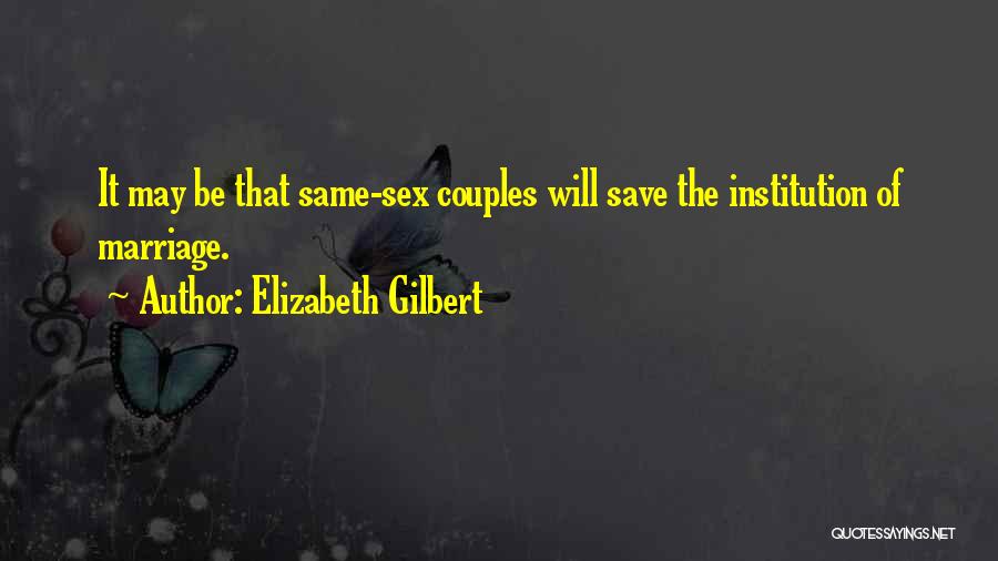 Committed Marriage Quotes By Elizabeth Gilbert