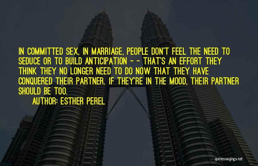 Committed Marriage Quotes By Esther Perel