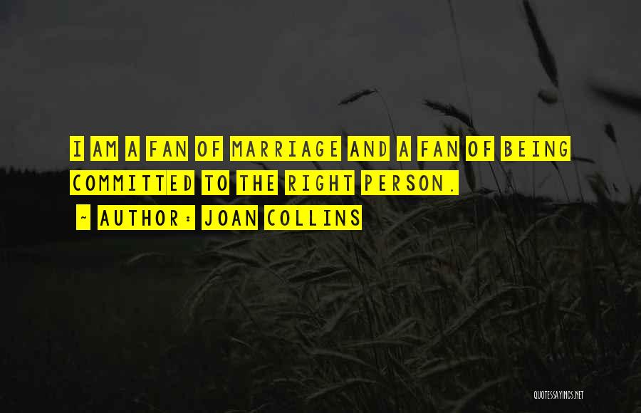 Committed Marriage Quotes By Joan Collins