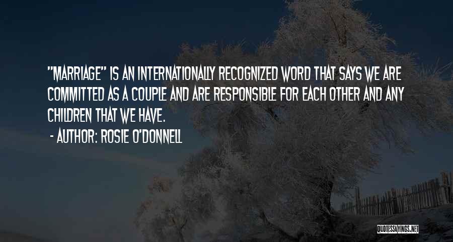 Committed Marriage Quotes By Rosie O'Donnell
