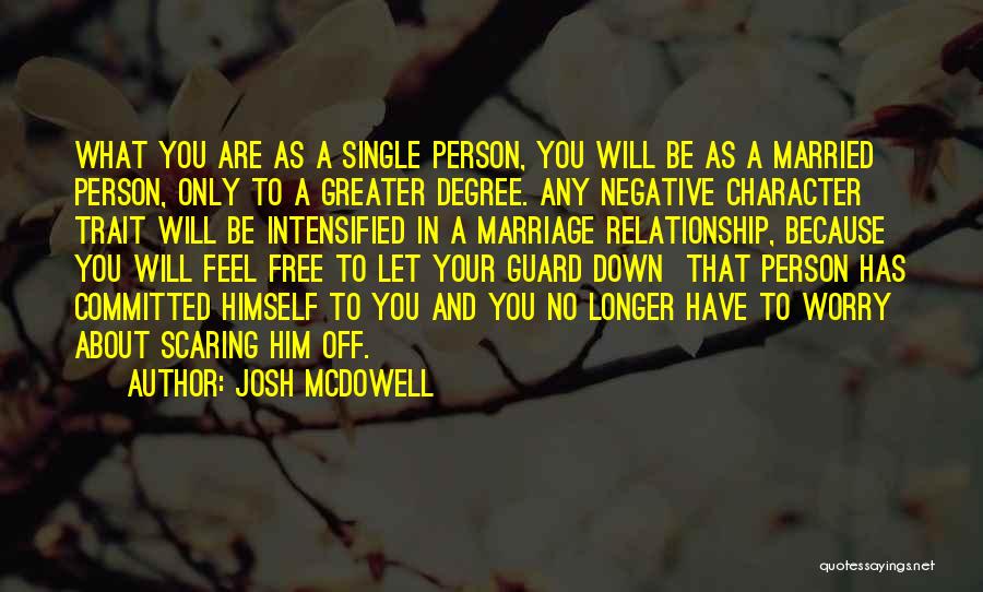 Committed Relationships Quotes By Josh McDowell