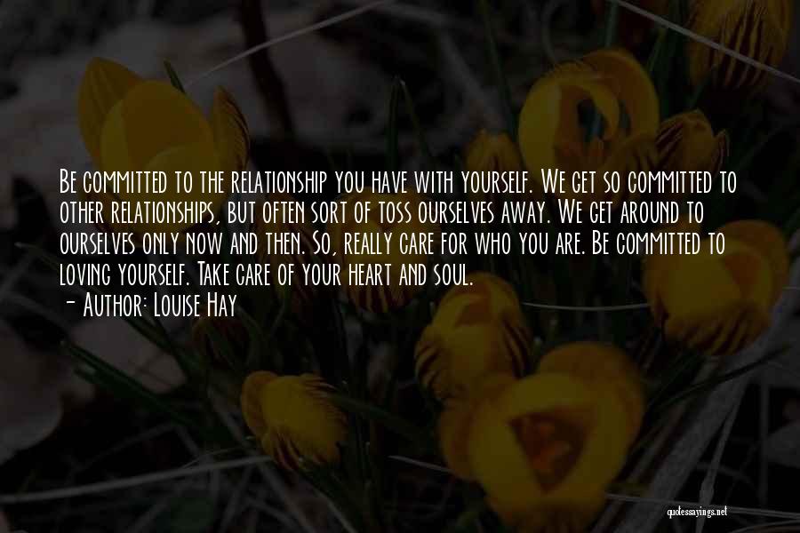 Committed Relationships Quotes By Louise Hay