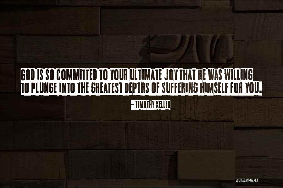 Committed To God Quotes By Timothy Keller Committed To God Quotes By Timothy Keller