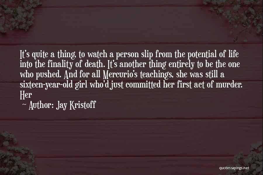 Committed To One Person Quotes By Jay Kristoff