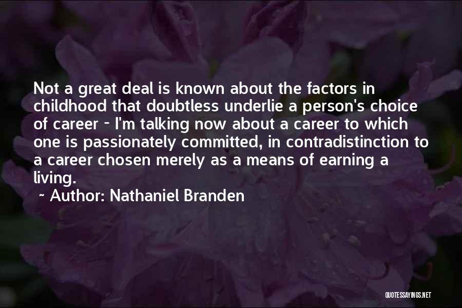 Committed To One Person Quotes By Nathaniel Branden