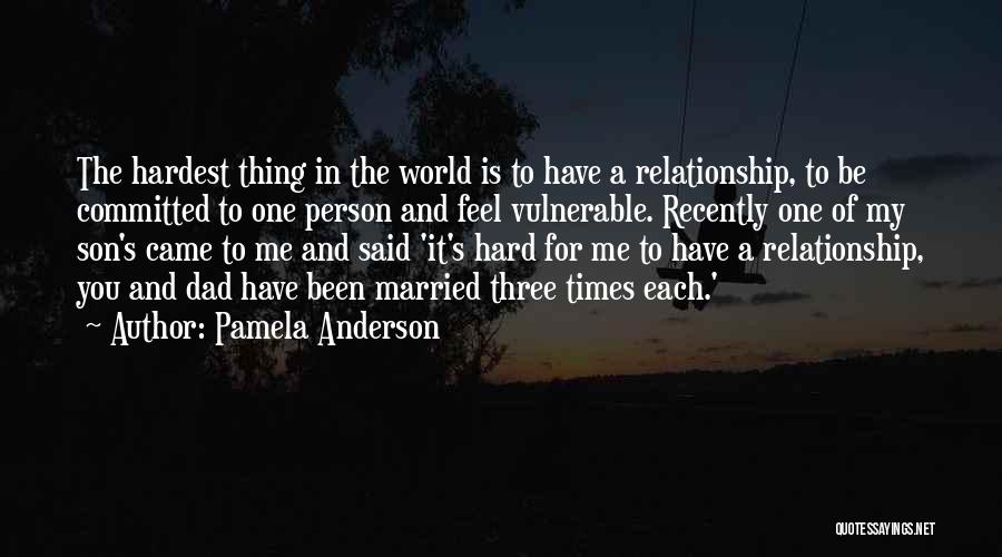 Committed To One Person Quotes By Pamela Anderson