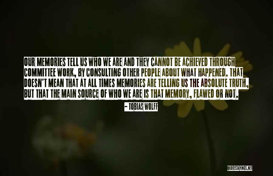 Committee At Work Quotes By Tobias Wolff Committee At Work Quotes By Tobias Wolff
