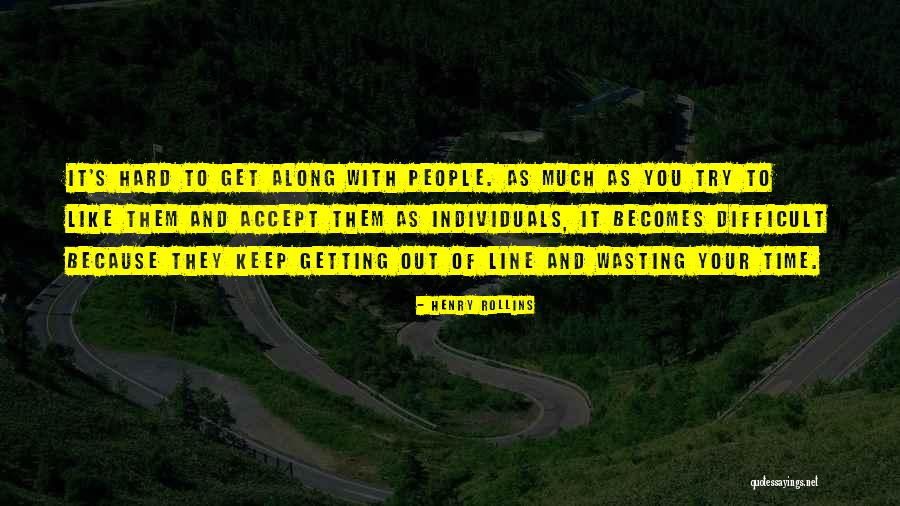 Committee That Cares Quotes By Henry Rollins