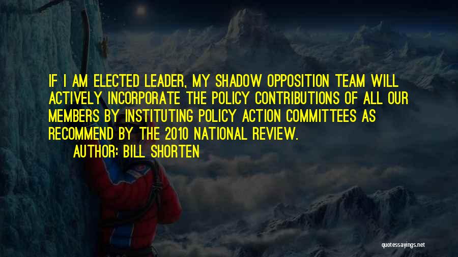 Committees Quotes By Bill Shorten