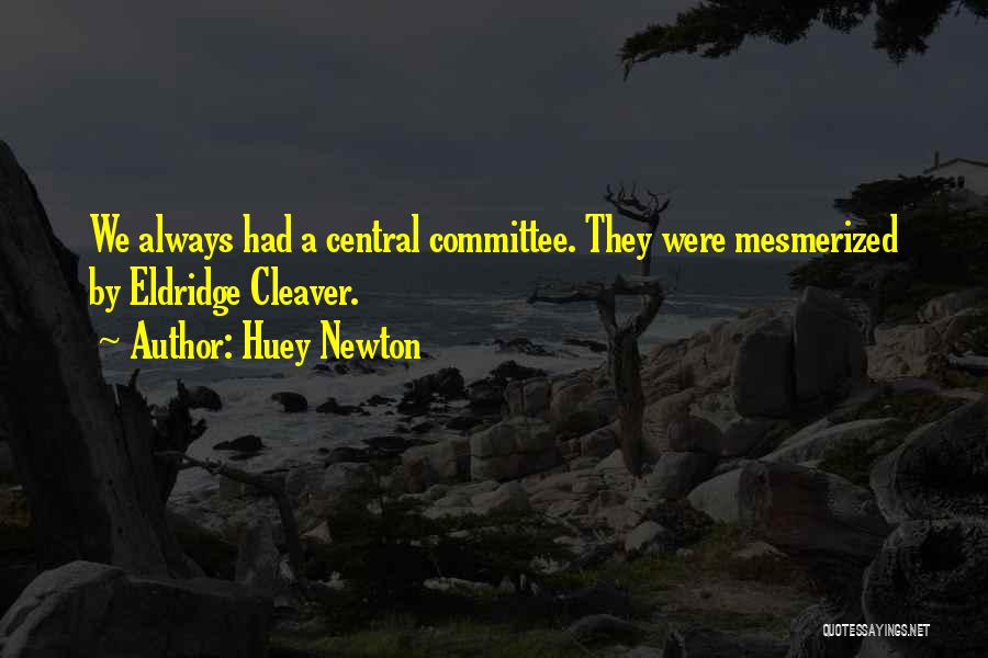 Committees Quotes By Huey Newton