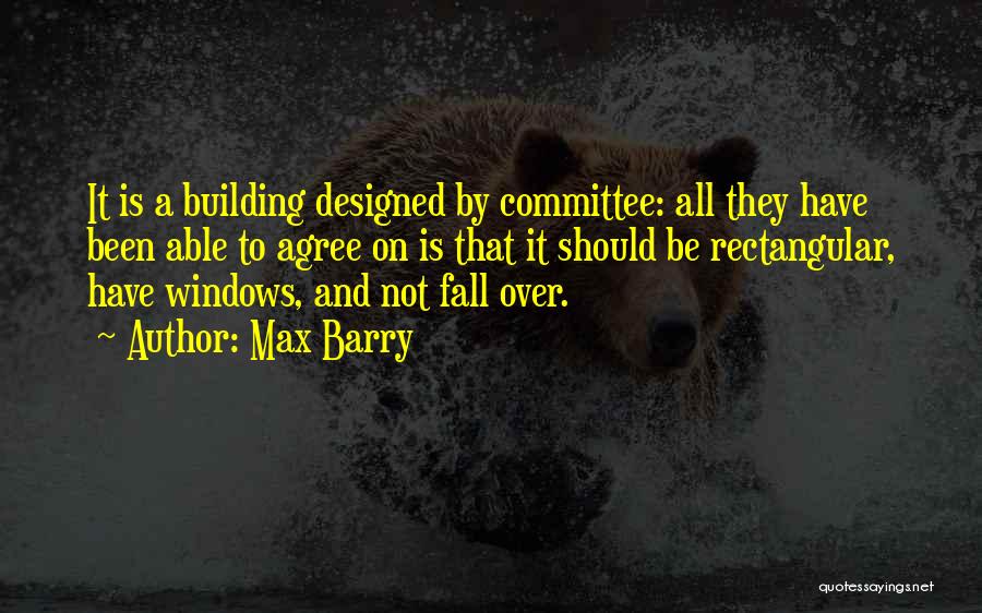 Committees Quotes By Max Barry