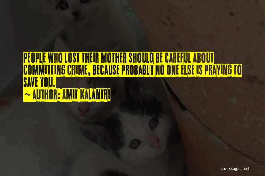 Committing Crime Quotes By Amit Kalantri