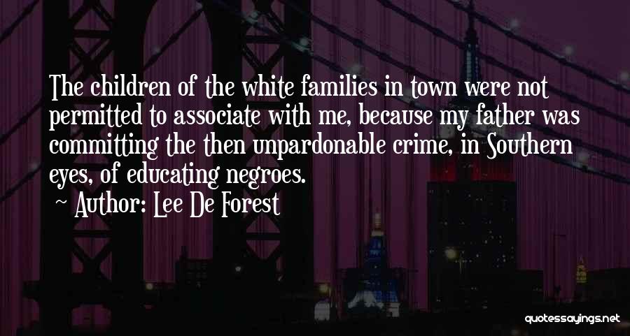 Committing Crime Quotes By Lee De Forest