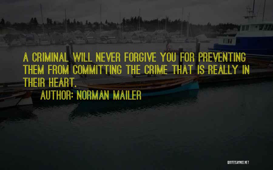 Committing Crime Quotes By Norman Mailer