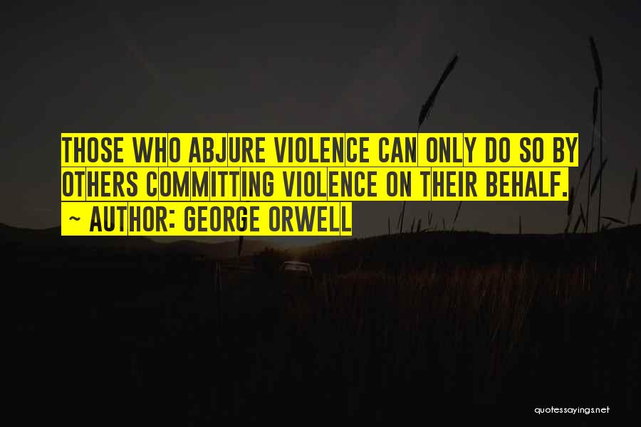 Committing Quotes By George Orwell