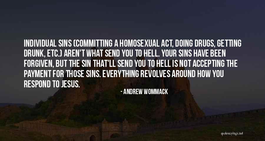 Committing Sins Quotes By Andrew Wommack Committing Sins Quotes By Andrew Wommack