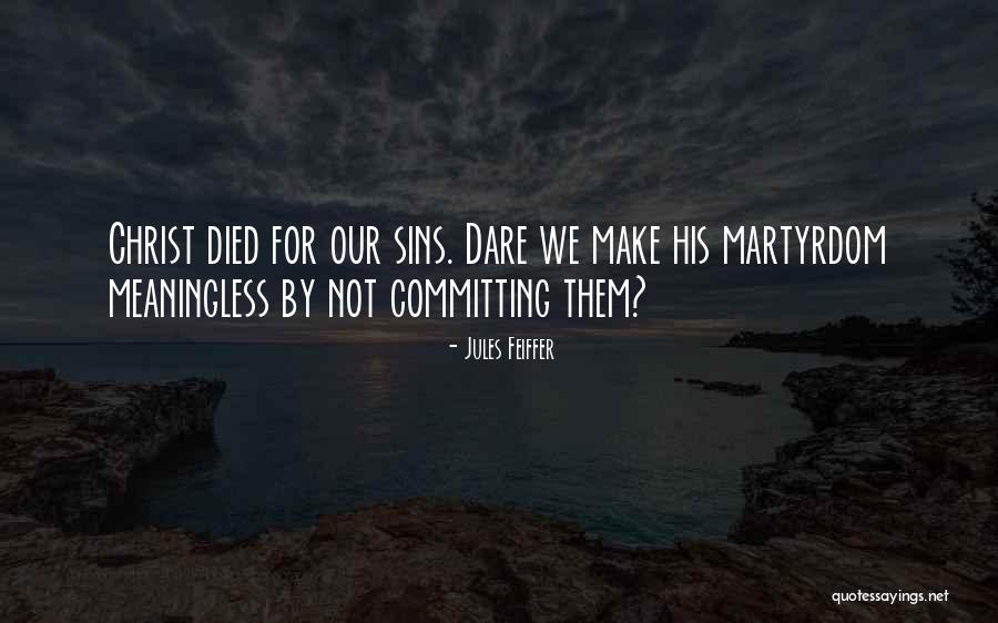 Committing Sins Quotes By Jules Feiffer Committing Sins Quotes By Jules Feiffer