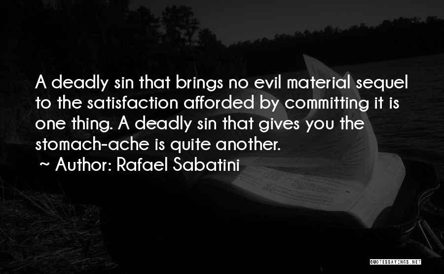 Committing Sins Quotes By Rafael Sabatini