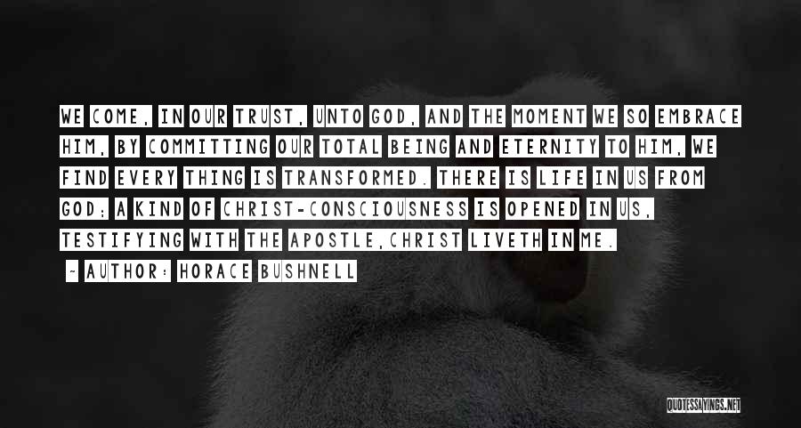 Committing To God Quotes By Horace Bushnell