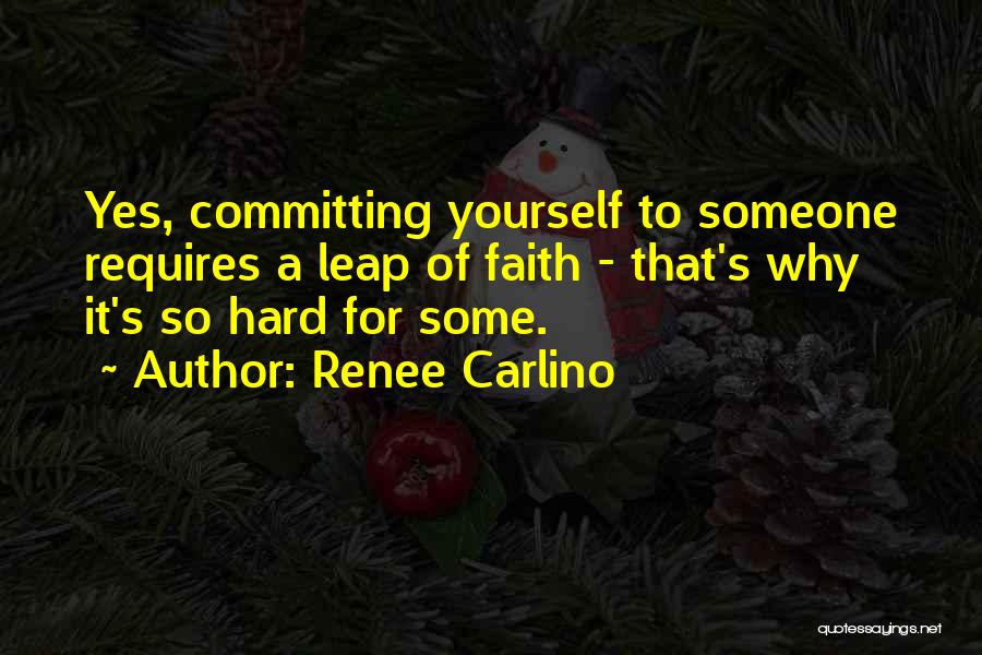 Committing To Yourself Quotes By Renee Carlino