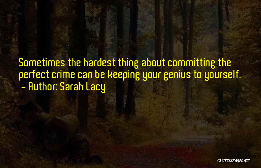 Committing To Yourself Quotes By Sarah Lacy