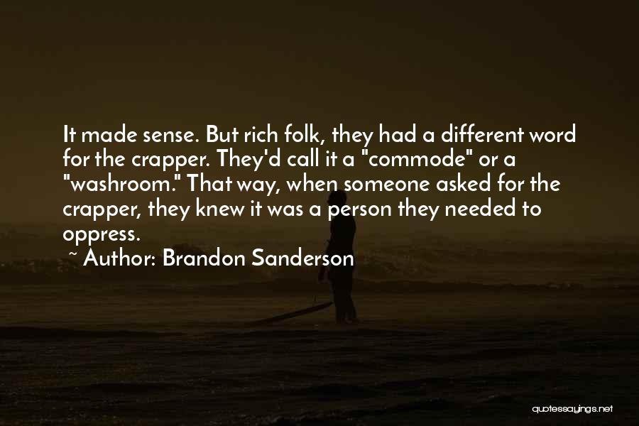 Commode Quotes By Brandon Sanderson