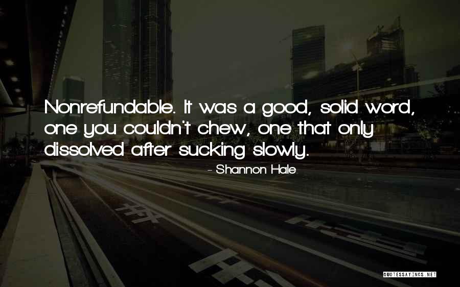 Commodification Synonym Quotes By Shannon Hale