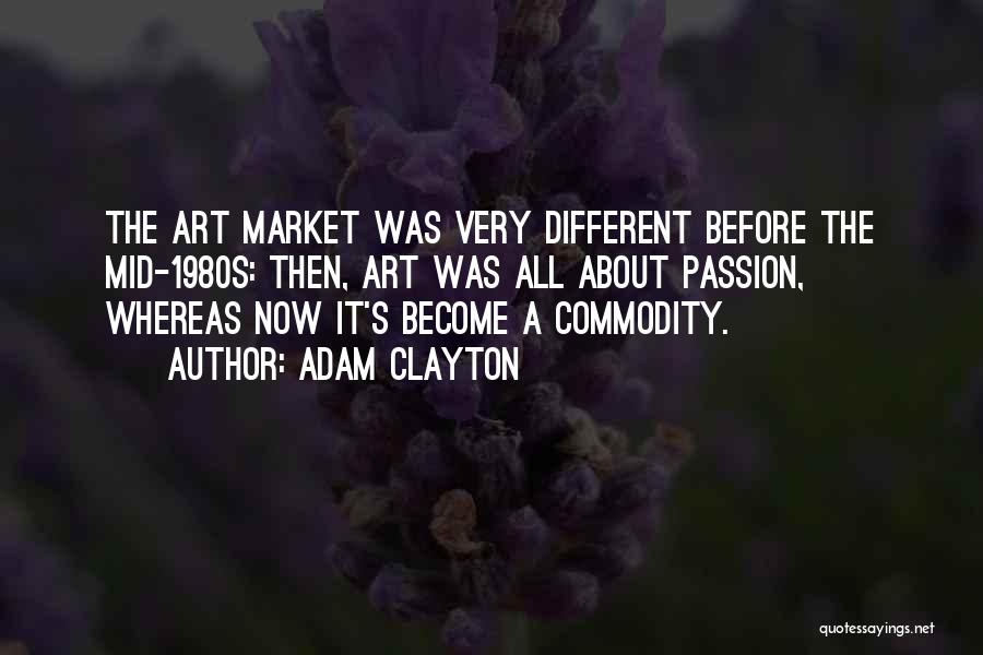 Commodity Market Quotes By Adam Clayton